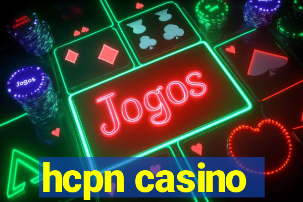 hcpn casino