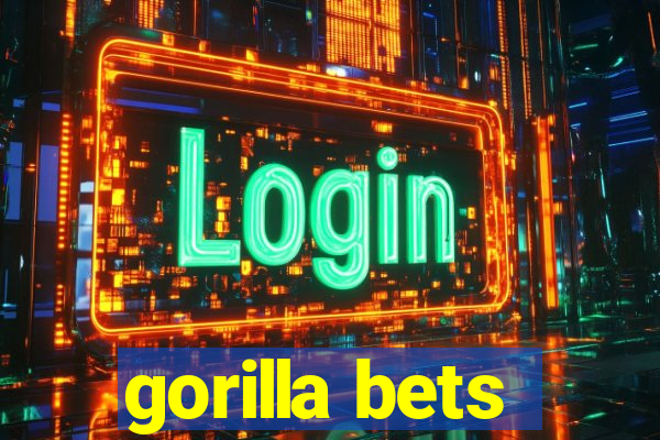 gorilla bets