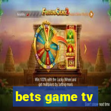 bets game tv