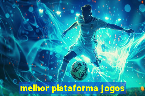 melhor plataforma jogos