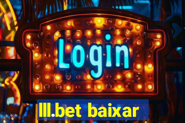 lll.bet baixar