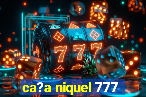 ca?a niquel 777