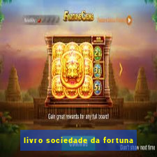 livro sociedade da fortuna