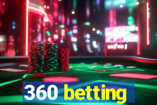 360 betting