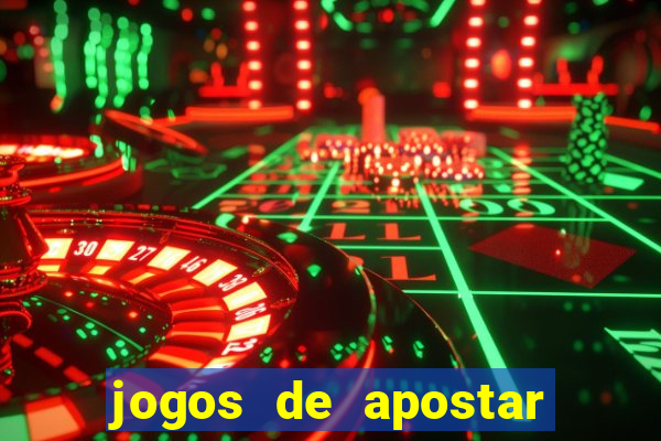 jogos de apostar em times