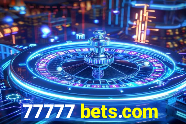 77777 bets.com