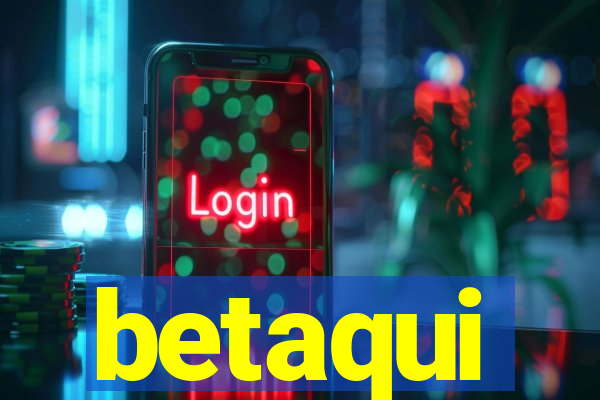 betaqui