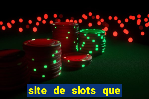 site de slots que pagam no cadastro