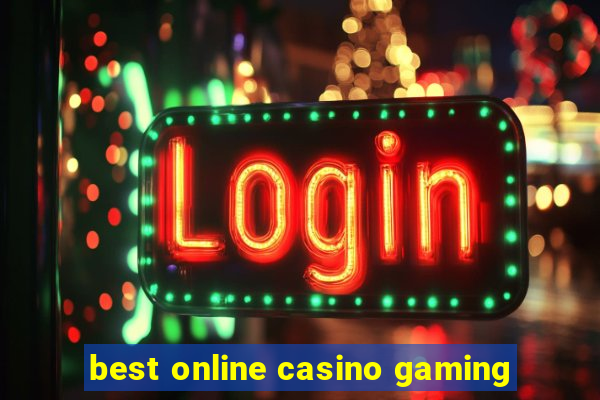 best online casino gaming