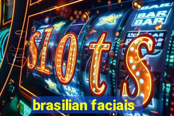 brasilian faciais