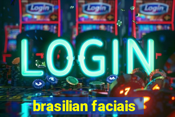 brasilian faciais