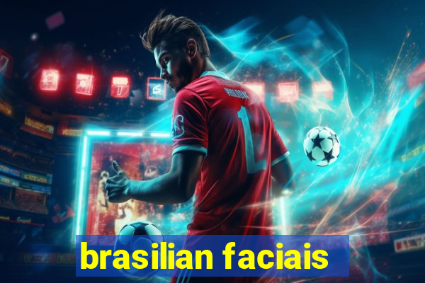 brasilian faciais