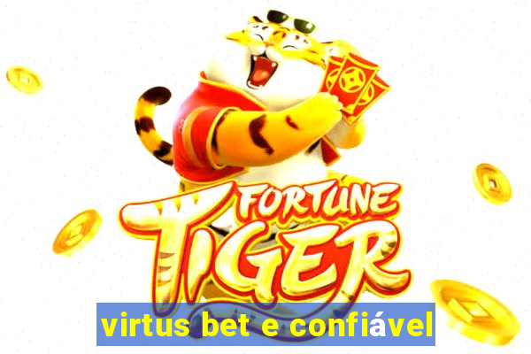 virtus bet e confiável