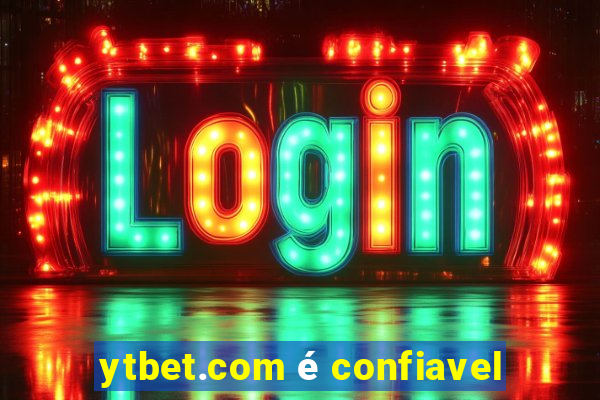 ytbet.com é confiavel