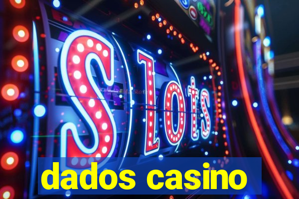 dados casino