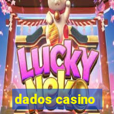 dados casino