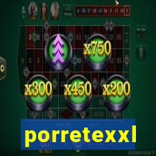 porretexxl