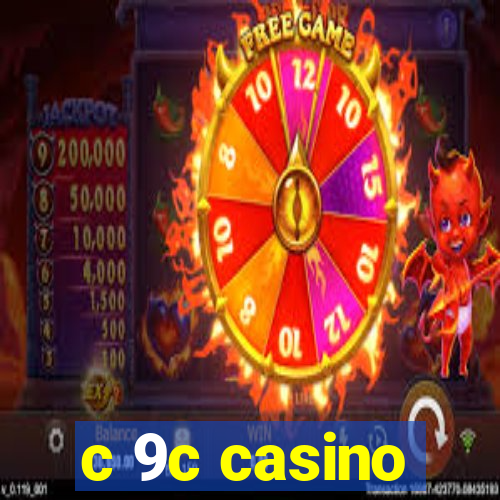 c 9c casino