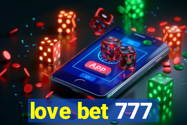 love bet 777