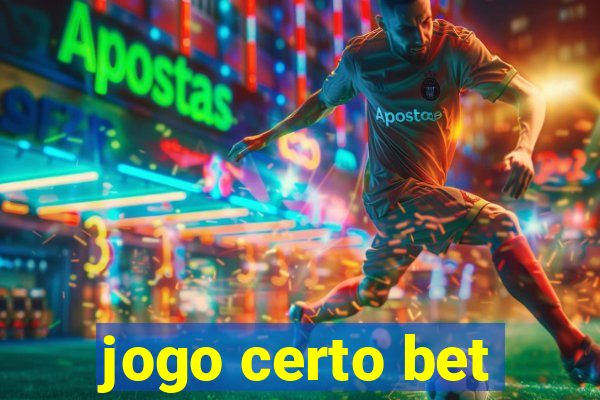 jogo certo bet