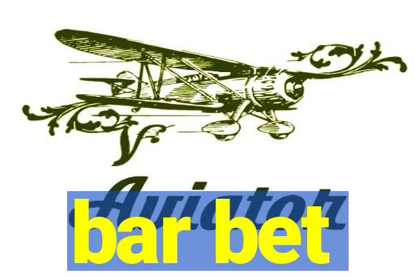 bar bet