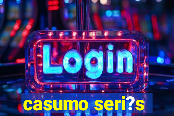 casumo seri?s