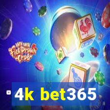 4k bet365