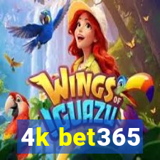 4k bet365