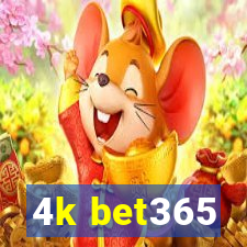 4k bet365