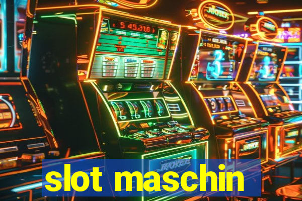 slot maschin