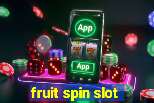 fruit spin slot