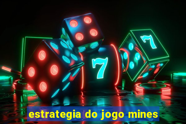 estrategia do jogo mines