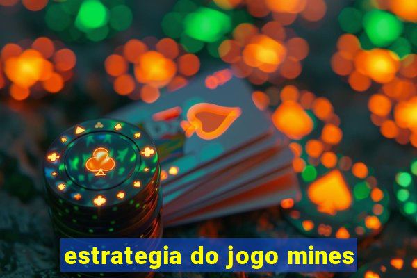 estrategia do jogo mines