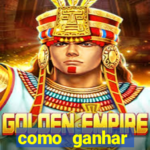 como ganhar dinheiro em um jogo