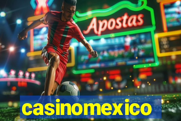 casinomexico