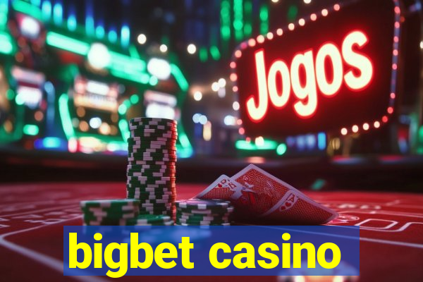 bigbet casino