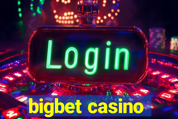 bigbet casino