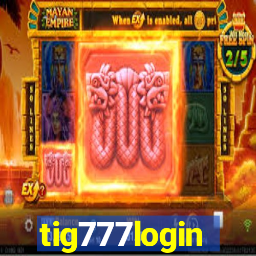 tig777login