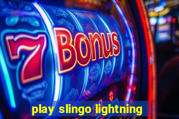 play slingo lightning