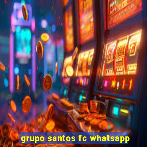 grupo santos fc whatsapp