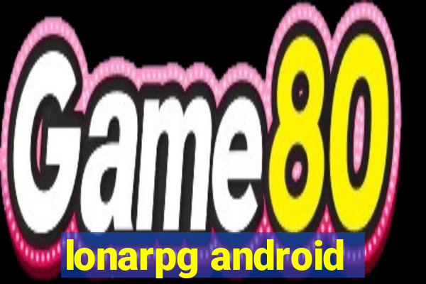 lonarpg android