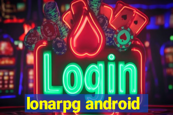 lonarpg android