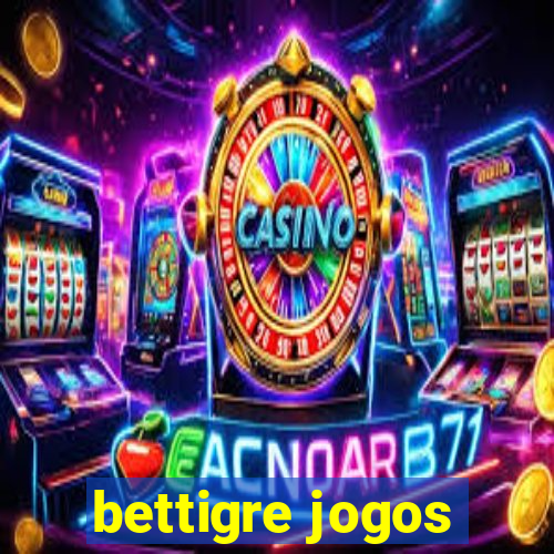 bettigre jogos