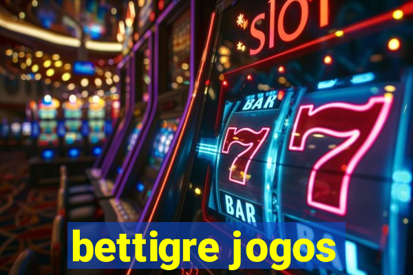 bettigre jogos