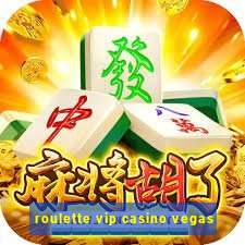 roulette vip casino vegas