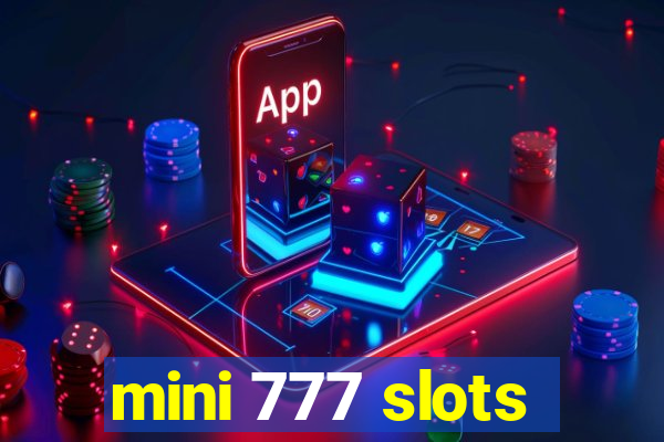 mini 777 slots