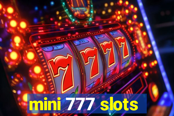 mini 777 slots