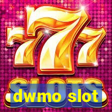 dwmo slot