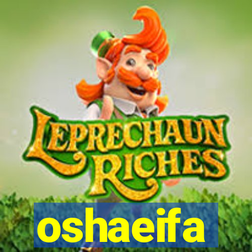 oshaeifa