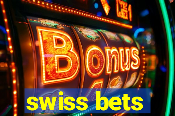 swiss bets